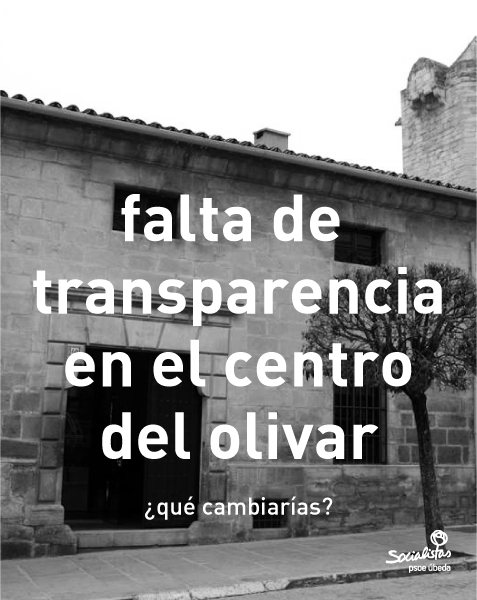 La “transparencia” del Centro del olivar